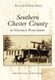 Southern Chester County in Vintage Postcards (Paperback): Paul Rodebough, Martha Carson-Gentry, Paul Rodebaugh