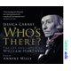 Who's There - The Life and Career of William Hartnell (CD): Jessica Carney