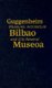Guggenheim Bilbao Museoa - Museums, Architecture, and City Renewal (Hardcover): Joseba Zulaika