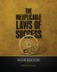 The Inexplicable Laws of Success - Workbook (Paperback): Verusha Singh