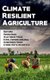 Climate Resilient Agriculture (Hardcover): Manish Abc Bhan, Singh Vijay Tomar, Kishore Kamal Agrawal
