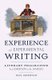Experience and Experimental Writing - Literary Pragmatism from Emerson to the Jameses (Hardcover): Paul Grimstad