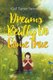 Dreams Really Do Come True (Paperback): Gail Turner Stevenson