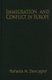 Immigration and Conflict in Europe (Hardcover): Rafaela M. Dancygier