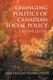 Changing Politics of Canadian Social Policy (Paperback, 2nd Revised edition): James J. Rice, Michael J. Prince