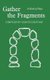 Gather the Fragments - A Book of Days (Hardcover): Jim Cotter