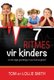 7 Ritmes Vir Kinders - Le Die Regte Grondslag Vir Jou Kind Se Geloof (Afrikaans, Paperback): Tom Smith, Lollie Smith
