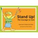 Stand Up! - The Courage to Care (Paperback): Elyse April, Regina Sara Ryan