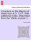 A Lecture on the Mayors of Wells from A.D. 1317. with Additional Notes. (Reprinted from the Wells Journal.). (Paperback):...