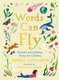Words Can Fly (Hardcover): Donna Ashworth