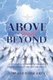 Above and Beyond (Paperback): Lorraine Elvira Aiken