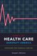 Don't Let Health Care Bankrupt America - Strategies for Financial Survival (Paperback): George C Halvorson