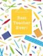 Best Teacher Ever - Inspirational Notebook for Teacher Appreciation Gift (Paperback): Happy Print Press