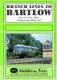 Branch Lines to Bartlow - from the Syour Valley, Shelford and Audley End (Hardcover): Vic Mitchell