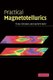 Practical Magnetotellurics (Hardcover, New): Fiona Simpson, Karsten Bahr