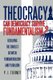Theocracy - Can Democracy Survive Fundamentalism? Resolving the Conflict between Fundamentalism and Pluralism (Paperback): P....
