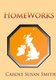 Homeworks (Paperback): Carole Susan Smith