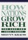 How Nations Grow Rich - The Case for Free Trade (Hardcover, New): Melvyn Krauss