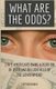 What Are the Odds? - 1 in 3 Americans Owns a Portion of Over $42 Billion Held by the Government! (Paperback): Ami Raiza, Moe...