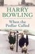 When the Pedlar Called - A gripping saga of family, war and intrigue (Paperback): Harry Bowling