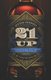 21 And Up - The Ultimate, Practical, No-B.S. Guide for Entering the World of Bar Life (Paperback): Justin Winston Gosnell
