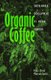 Organic Coffee - Sustainable Development by Mayan Farmers (Paperback): Maria Elena Martinez-Torres