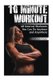 10 Minute Workout - 40 Interval Workouts You Can Do Anytime and Anywhere: (Workout Weight Loss, Workout Guide) (Paperback):...