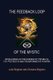 The Feedback Loop of the Mystic - Revelations on the Science of the Self & Its Protective and Transformative Powers...