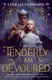 Tenderly I Am Devoured (Paperback): Lyndall Clipstone