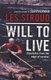 Will to Live - Dispatches from the Edge of Survival (Paperback): Les Stroud