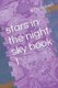 stars in the night sky book 1 (Paperback): John Hebert