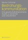 Bedrohungskommunikation - Eine Gesellschaftstheoretische Studie Zu Sicherheit Und Unsicherheit (German, Paperback, 2008 ed.):...