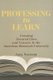 Professing to Learn - Creating Tenured Lives and Careers in the American Research University (Hardcover): Anna Neumann