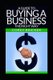 A Guide to Buying a Business the Right Way (Paperback): Alex Bricker