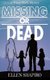 Missing or Dead (Paperback): Ellen Shapiro