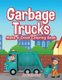 Garbage Trucks Make a Great Coloring Book (Paperback): Jupiter Kids