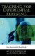 Teaching for Experiential Learning - Five Approaches That Work (Hardcover): Scott D. Wurdinger, Julie A. Carlson