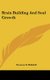 Brain Building and Soul Growth (Hardcover): Newton N. Riddell