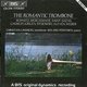 Various Artists - Romantic Trombone, The (Lindberg, Pontinen) (CD): Various Composers, Christian Lindberg, Roland Pntinen
