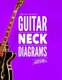 Maurice Johnson's GUITAR NECK DIAGRAMS (Paperback): Maurice Johnson