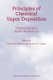 Principles of Chemical Vapor Deposition (Paperback, Softcover reprint of hardcover 1st ed. 2003): D. M. Dobkin, M.K. Zuraw