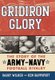 Gridiron Glory - The Story of the Army-Navy Football Rivalry (Hardcover, 1st Taylor Trade Pub. ed): Barry Wilner, Ken Rappoport