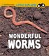 Wonderful Worms (Paperback): Megan Cooley Peterson