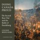 Doing Canada Proud - The Second Boer War and the Battle of Paardeberg (Paperback): Bernd Horn