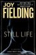Still Life (Large print, Paperback, Large type / large print edition): Joy Fielding