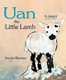 Uan the Little Lamb (Paperback): Sandra Klaassen