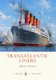 Transatlantic Liners (Paperback): J. Kent Layton