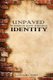 Unpaved Identity (Paperback): Cassandra Smith