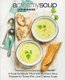 A Creamy Soup Cookbook - A Soup Cookbook Filled with Delicious Soup Recipes for Those Who Love Creamy Soups (Paperback):...