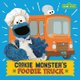 Cookie Monster's Foodie Truck (Board book): Naomi Kleinberg